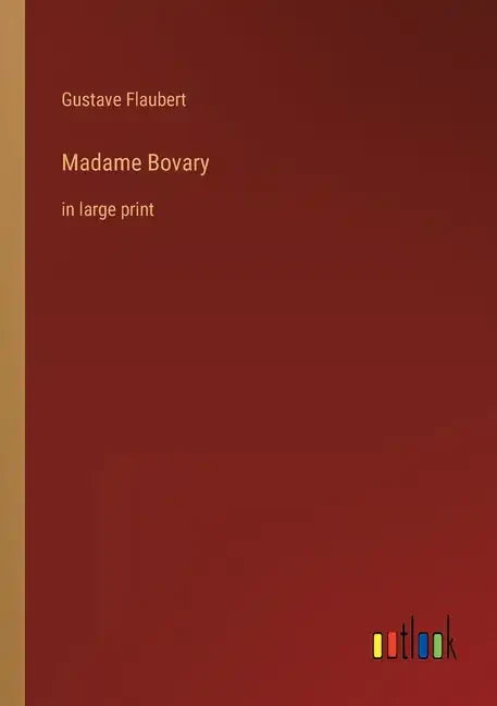 Madame Bovary: in large print - Paperback