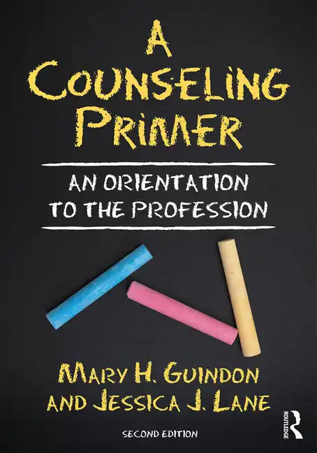 A Counseling Primer: An Orientation to the Profession - Paperback