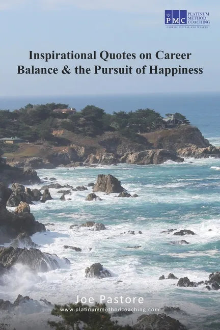 Inspirational Quotes on Career Balance and the Pursuit of Happiness - Paperback
