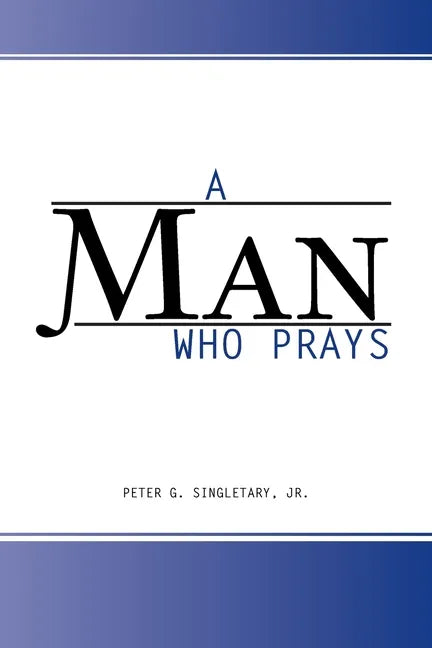 A Man Who Prays - Paperback