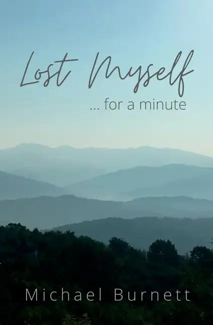 Lost Myself for a Minute - Paperback