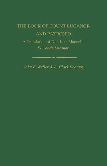 The Book of Count Lucanor and Patronio: A Translation of Don Juan Manuel's El Conde Lucanor - Paperback