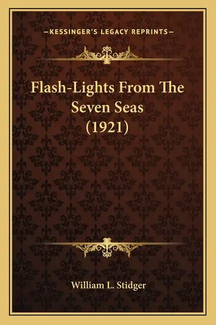 Flash-Lights from the Seven Seas (1921) - Paperback