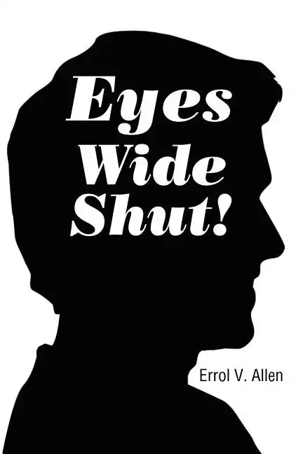 Eyes Wide Shut! - Paperback