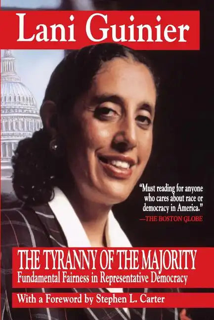 Tyranny of the Majority: Funamental Fairness in Representative Democracy - Paperback