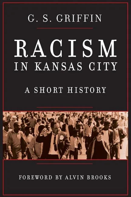 Racism in Kansas City: A Short History - Paperback
