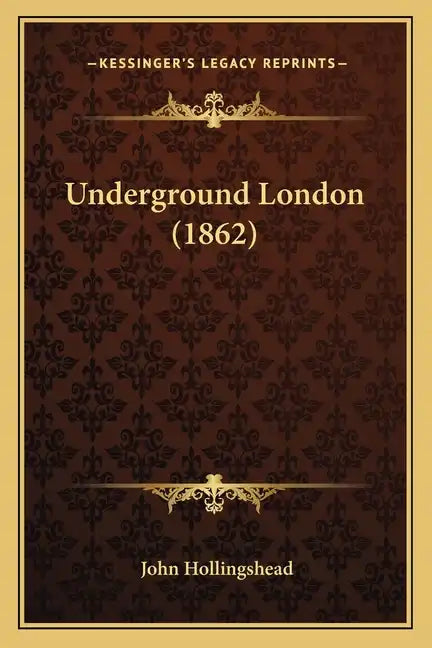 Underground London (1862) - Paperback