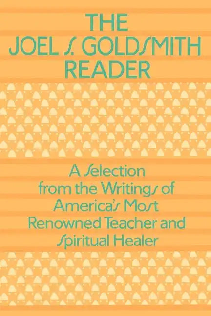 The Joel Goldsmith Reader - Paperback