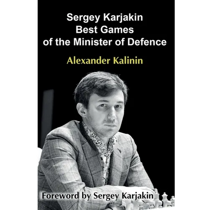 Sergey Karjakin: Best Games of the Minister of Defence - Paperback