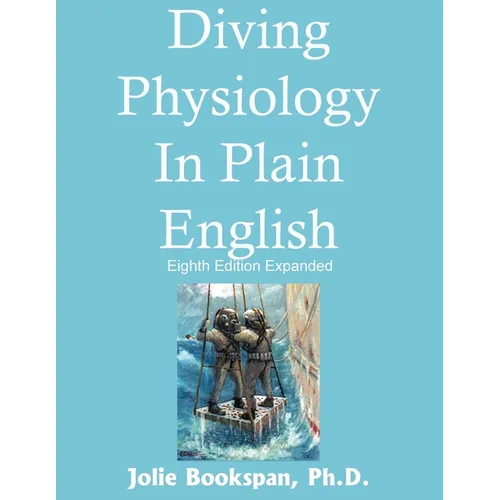 Diving Physiology In Plain English - Paperback