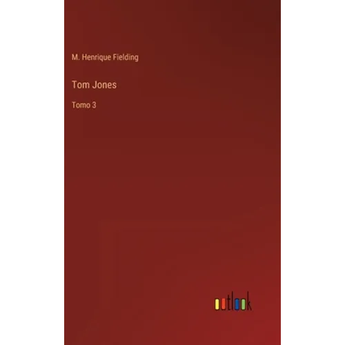 Tom Jones: Tomo 3 - Hardcover