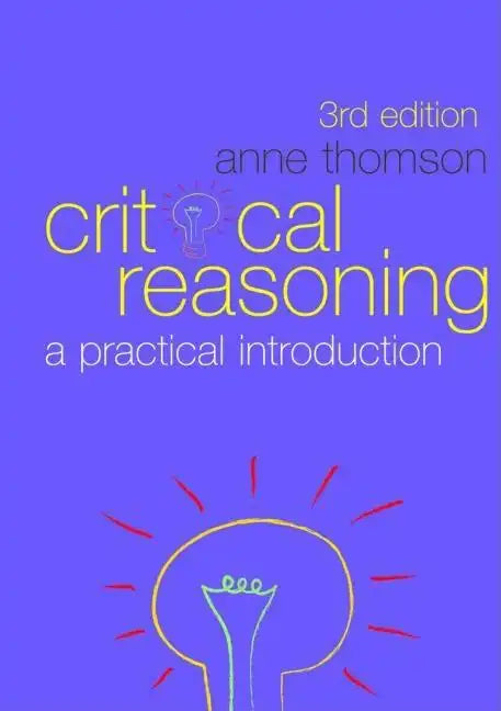 Critical Reasoning: A Practical Introduction - Paperback