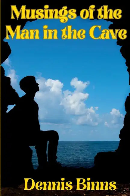 Musings of the Man in the Cave - Paperback