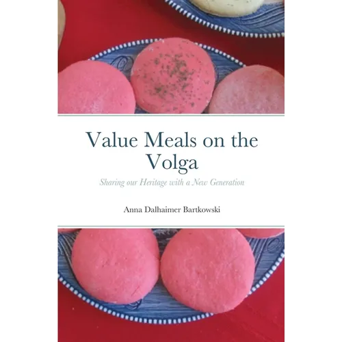 Value Meals on the Volga: Sharing our Heritage with a New Generation - Paperback