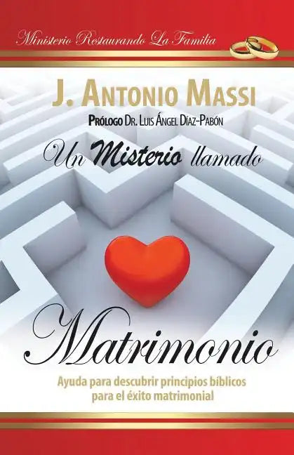 Un Misterio Llamado Matrimonio: Ayuda Para Descubrir Principios Biblicos Para El Exito Matrimonial - Paperback