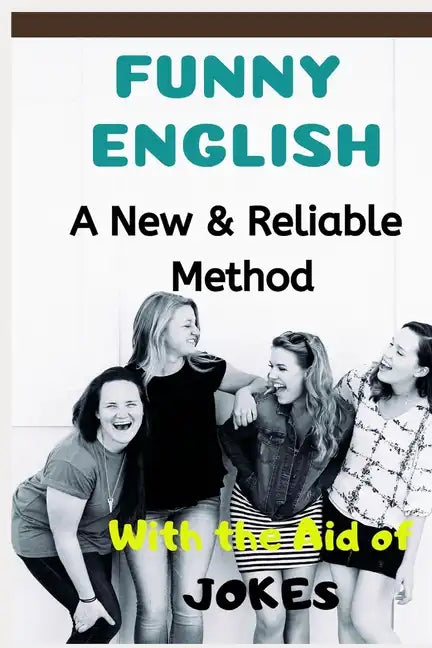 Funny English: A New & Reliable Method of English Mastery with the Aid of Jokes - Paperback