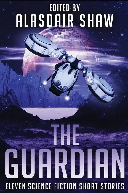 The Guardian: Eleven Science Fiction Short Stories - Paperback