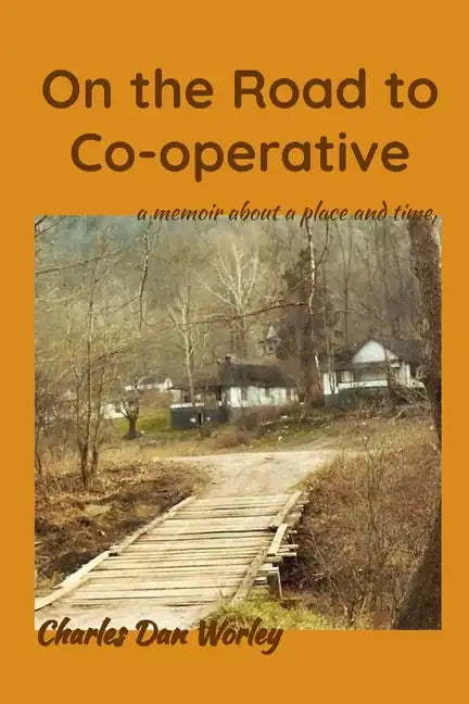 On the Road to Co-operative: a memoir about a place and time - Paperback