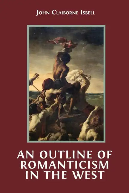 An Outline of Romanticism in the West - Paperback