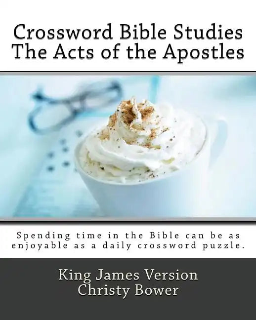 Crossword Bible Studies - The Acts of the Apostles: King James Version - Paperback