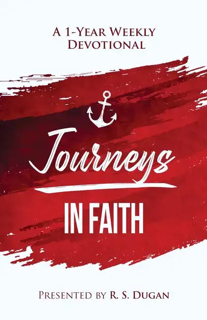 Journeys In Faith - A 1 Year Weekly Devotional - Paperback