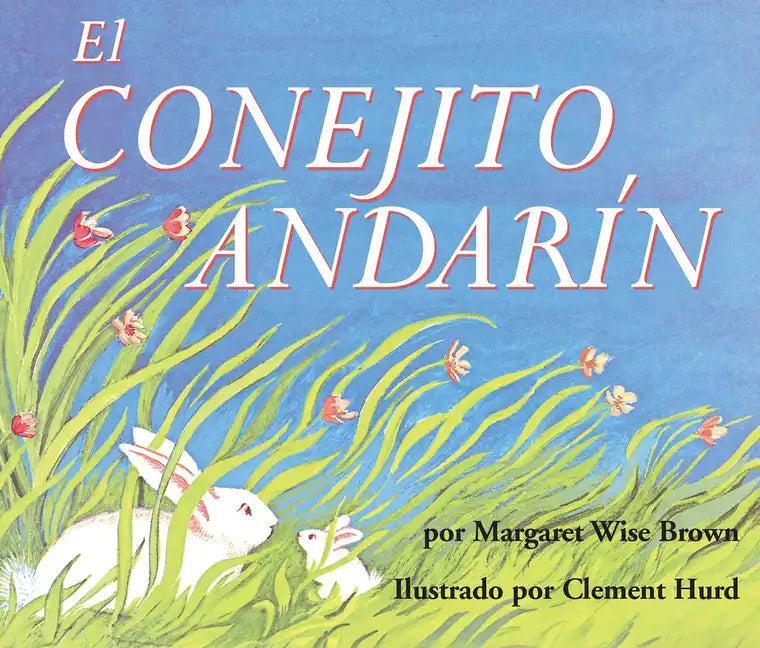 El Conejito Andarín Board Book: The Runaway Bunny Board Book (Spanish Edition) - Board Book