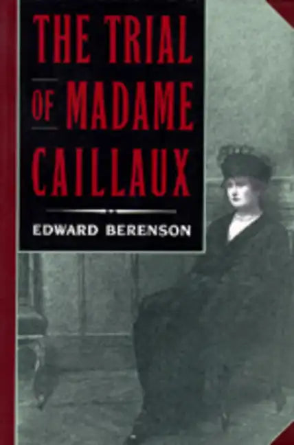 The Trial of Madame Caillaux - Paperback