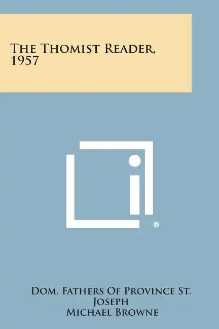 The Thomist Reader, 1957 - Paperback
