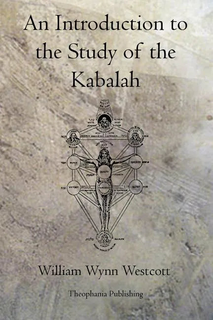 An Introduction to the Study of the Kabalah - Paperback