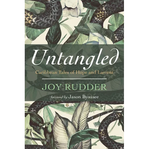 Untangled: Caribbean Tales of Hope and Lament - Hardcover