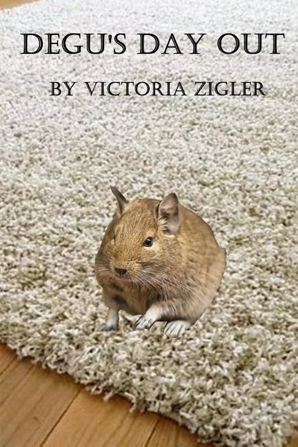Degu's Day Out - Paperback