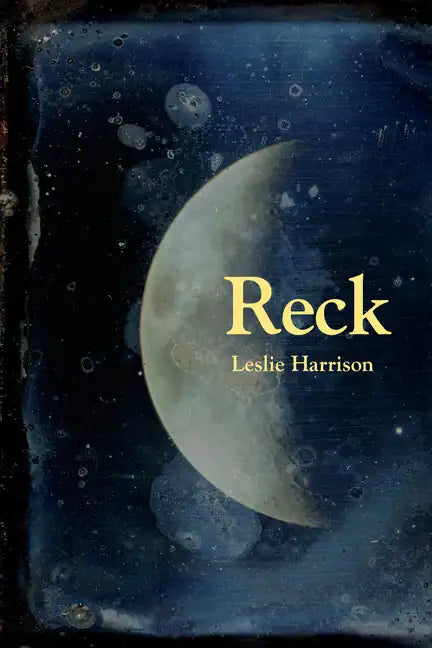 Reck: Poems - Hardcover