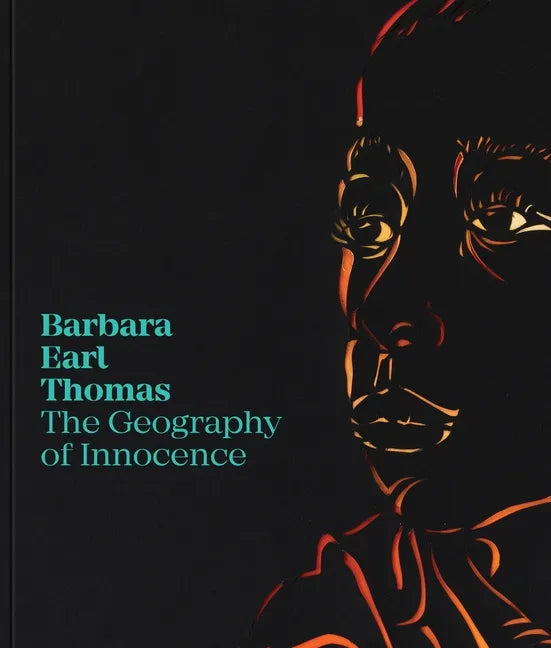 Barbara Earl Thomas: The Geography of Innocence - Paperback