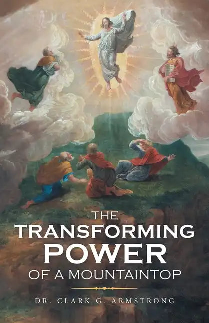 The Transforming Power of a Mountaintop - Paperback