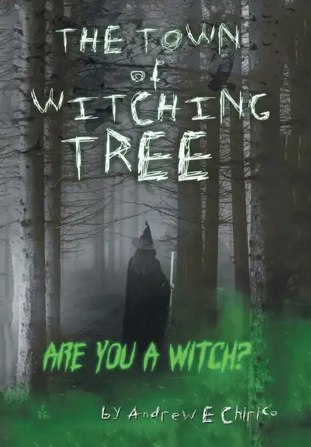The Town of Witching Tree - Hardcover