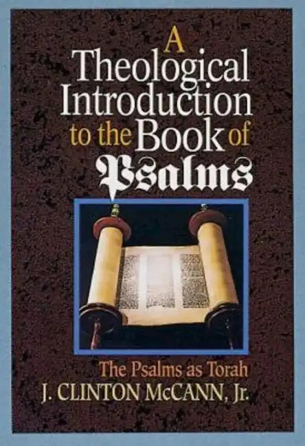 A Theological Introduction to the Book of Psalms - Paperback
