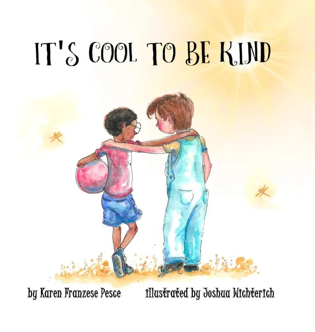 It's Cool to Be Kind - Hardcover