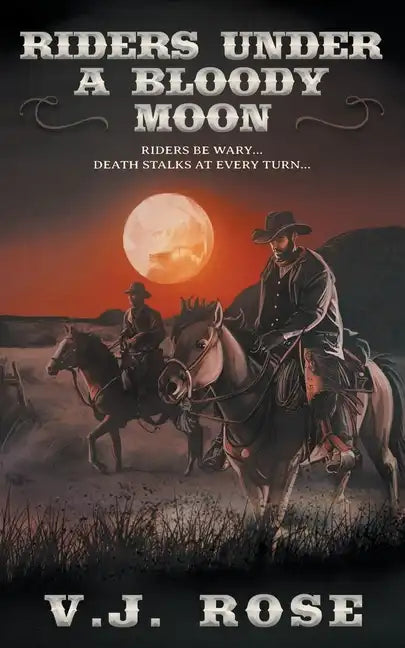 Riders Under A Bloody Moon: A Classic Western - Paperback