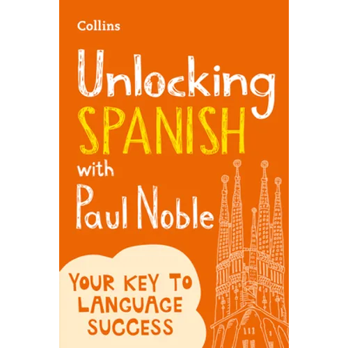 Unlocking Spanish with Paul Noble - Paperback