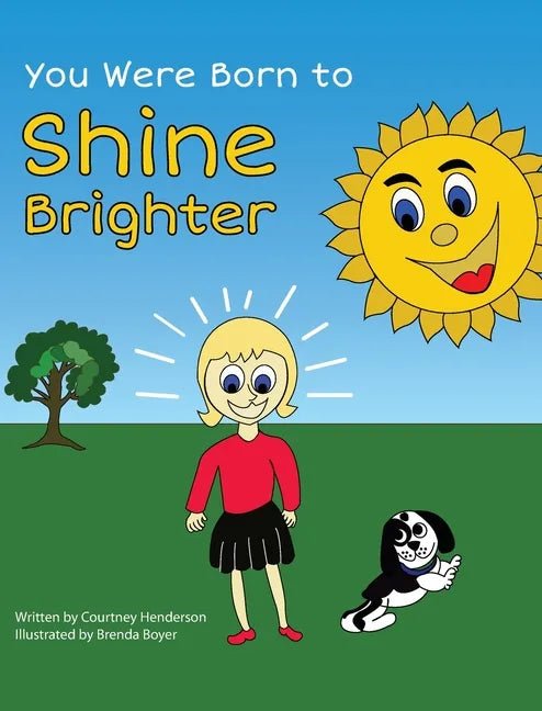 You Were Born to Shine Brighter - Hardcover