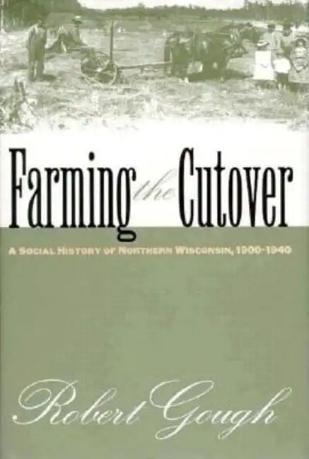 Farming the Cutover - Hardcover