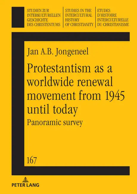Protestantism as a worldwide renewal movement from 1945 until today: Panoramic survey - Hardcover