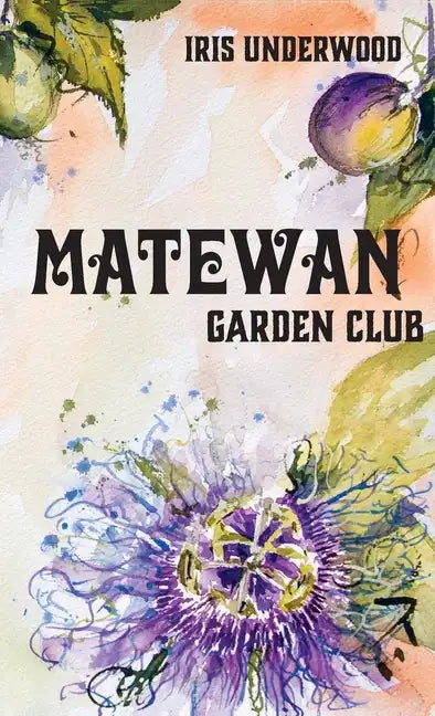Matewan Garden Club - Hardcover