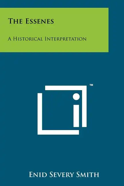 The Essenes: A Historical Interpretation - Paperback