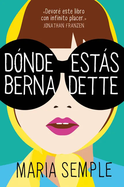 Dónde Estás, Bernadette / Where'd You Go, Bernardette - Paperback