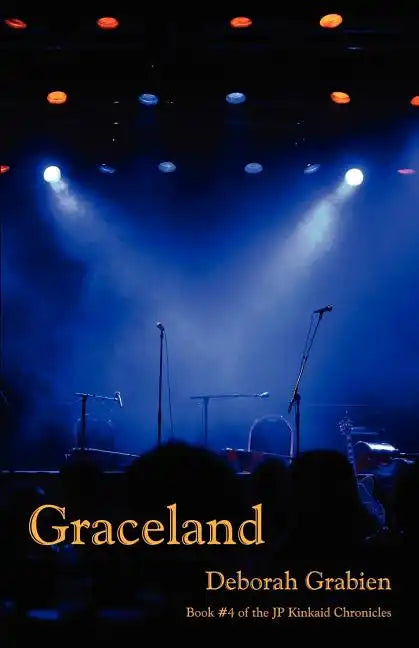 Graceland: Book 4 of the Jp Kinkaid Chronicles - Paperback