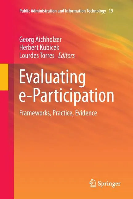 Evaluating E-Participation: Frameworks, Practice, Evidence - Paperback