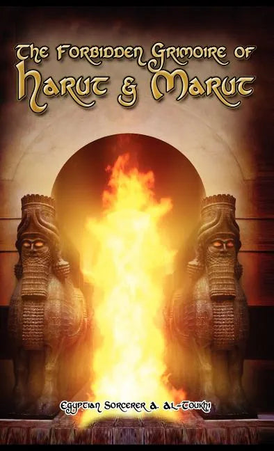 The Forbidden Grimoire Of Harut And Marut - Hardcover