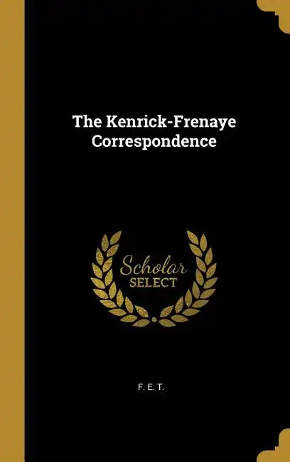 The Kenrick-Frenaye Correspondence - Hardcover