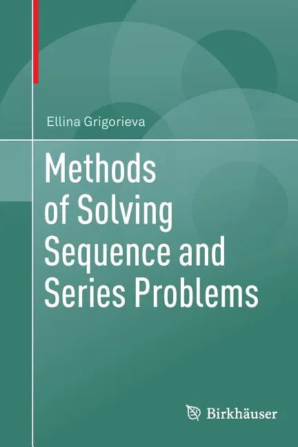 Methods of Solving Sequence and Series Problems - Paperback